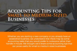 Accounting Tips for Small to Medium-Sized Businesses [infographic]
