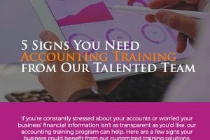 5 Signs You Need Accounting Training from Our Talented Team [infographic]